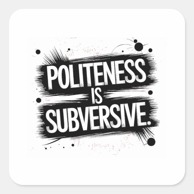 Adesivo Quadrado A Politura É Subversiva (Frente)