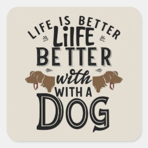 Adesivo Quadrado A vida ama os cães