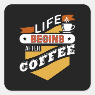 Adesivo Quadrado A Vida Começa Após O Café
