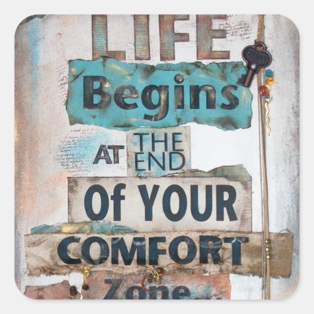 Adesivo Quadrado A Vida Começa No Fim Da Zona De Conforto (Frente)