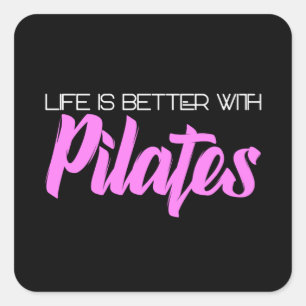 Adesivo Quadrado a vida é melhor com os pilates