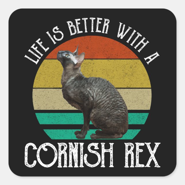 Adesivo Quadrado A Vida É Melhor Com Um Cornish Rex (Frente)
