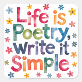 Adesivo Quadrado A vida é poesia escreve simples
