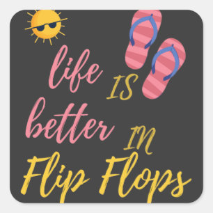 Adesivo Quadrado A Vida Engraçada É Melhor Em Chinelos Summer Beach