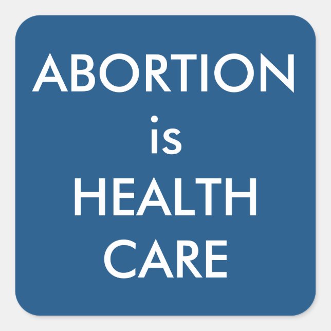 Adesivo Quadrado Aborto é tratamento de saúde azul Pro-Choice (Frente)