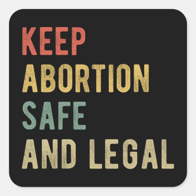 Adesivo Quadrado Aborto Pró - Manter O Aborto Seguro E Legal (Frente)