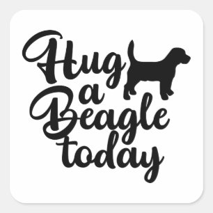 Adesivo Quadrado Abrace um Beagle Hoje Amante de Cachorro Fofo Mãe