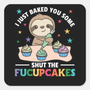 Adesivo Quadrado Acabei de te fazer calar a preguiça dos bolinhos