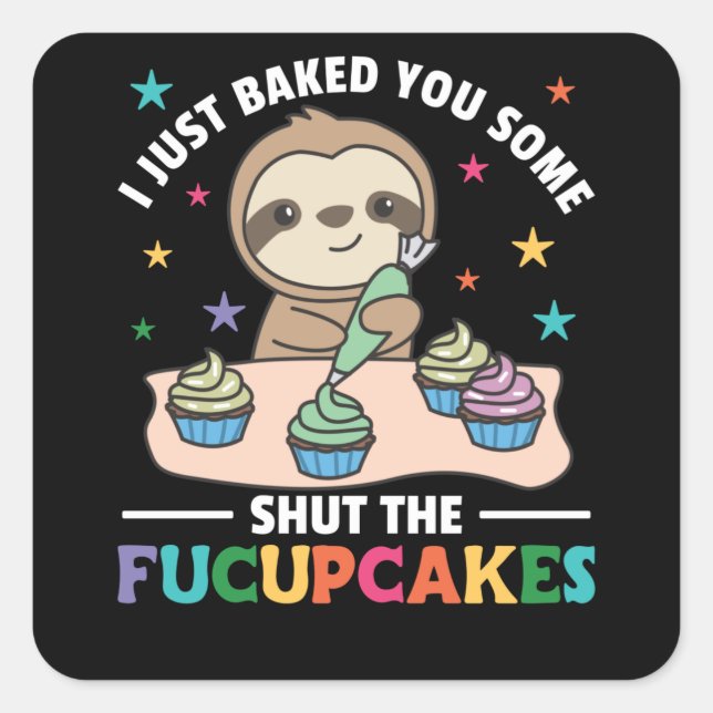 Adesivo Quadrado Acabei de te fazer calar a preguiça dos bolinhos (Frente)