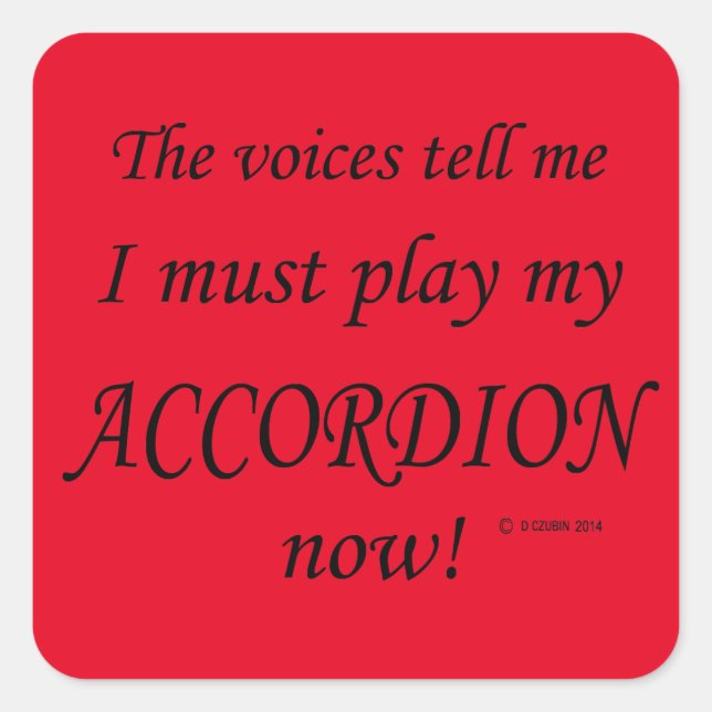 Adesivo Quadrado Accordion Voices diz que tem que jogar Sticker Qua (Frente)