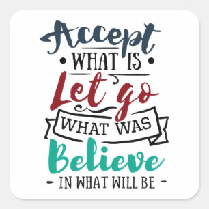 Adesivo Quadrado Aceitar Deixe-me acreditar