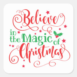 Adesivo Quadrado Acredite Na Magia Da Tipografia De Natal Holly