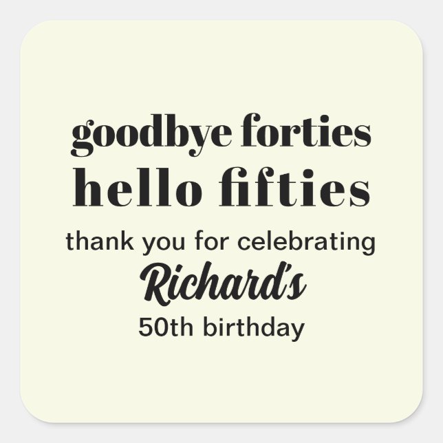 Adesivo Quadrado Adeus, quarenta e poucos Olá Anos 50 modernos 50º  (Frente)
