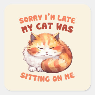 Adesivo Quadrado Adorável Laranja Tabby Cat. Desculpe-me por estar 