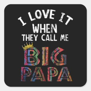 Adesivo Quadrado Adoro Quando Me Chamas De Gig Papa Shirt Hip Hop