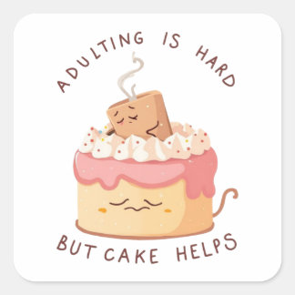 Adesivo Quadrado Adulting Is Hard Cake Sticker - Funny Millennial