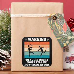 Adesivo Quadrado ADVERTÊNCIA para evitar lesões Não me diga que é d