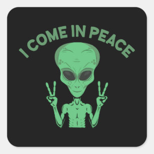 Adesivo Quadrado Alienígena Verde Eu Vim Em Paz OVNI Extraterrestre