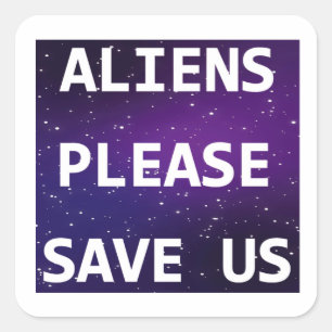Adesivo Quadrado Aliens, Salve-nos
