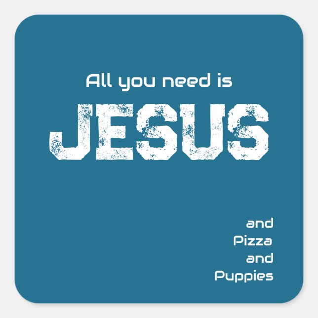 Adesivo Quadrado All You Need is Jesus Sticker 2 (Frente)