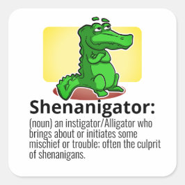 Adesivo Quadrado Alligador de Definição do Shenanigator de Texto/Co