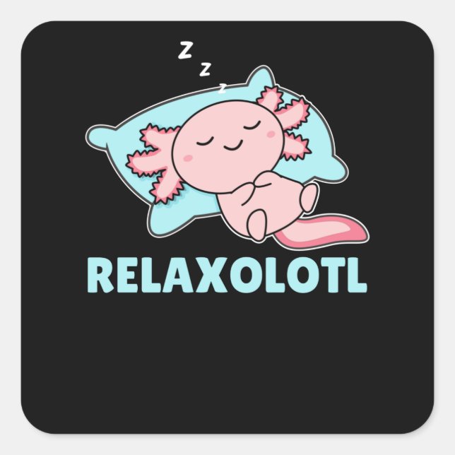 Adesivo Quadrado Amantes De Axolotl Relaxolotl, Animais Cujos Relax (Frente)