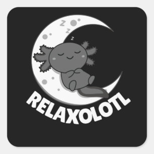 Adesivo Quadrado Amantes De Axolotl Relaxolotl, Animais Cujos Relax