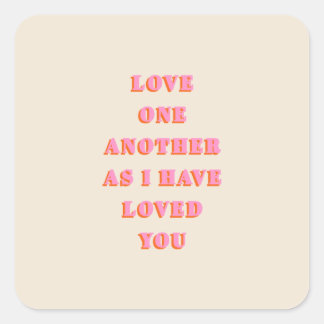 Adesivo Quadrado Ame-Se Outro John 13 34 Bíblia Verse Escritura