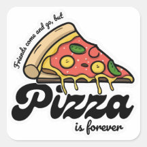 Amigos vêm e vão, mas pizza é sempre engraçada
