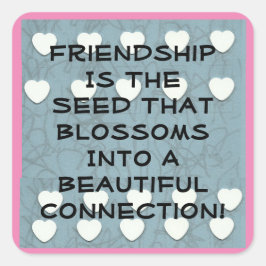 Adesivo Quadrado Amizade É A Semente