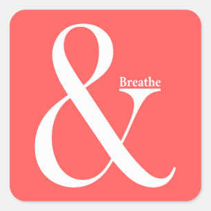 Adesivo Quadrado Ampersand E Breathe