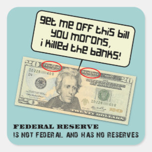 Adesivo Quadrado Andrew Jackson eu matei os bancos