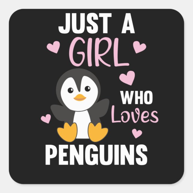 Adesivo Quadrado Apenas Uma Menina Que Ama Pinguins Coração Pinguim (Frente)