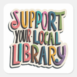 Adesivo Quadrado apoie a sua praça de biblioteca local