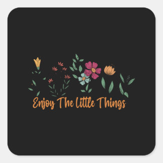 Adesivo Quadrado Aproveite as pequenas coisas 61