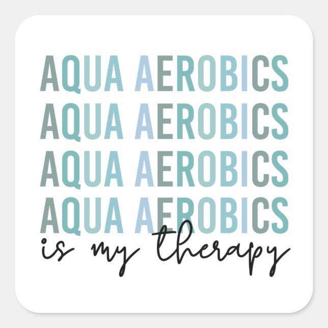 Adesivo Quadrado Aqua Aerobics é o meu presente de Therapy Water Ae (Frente)