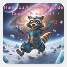 Adesivo Quadrado Aqui está, você deve estar vindo de longe