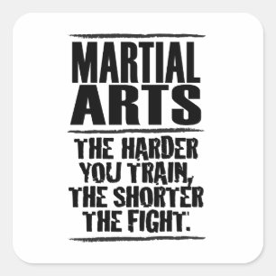 Adesivo Quadrado Artes Marciais - Quanto mais difícil você treina