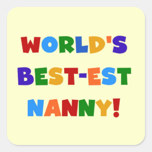Adesivo Quadrado As melhores notas da Nanny Bright do mundo