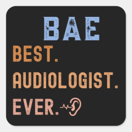 Adesivo Quadrado Audiologista Orgulhoso, Melhor Audiologista Nunca