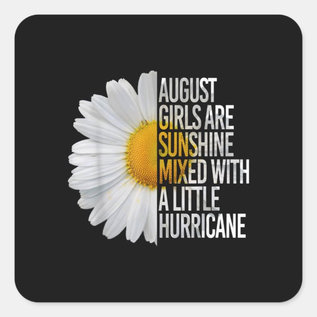 Adesivo Quadrado August Birthday Womens Gift Funny Quote Gift (Frente)