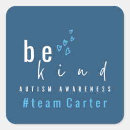 Adesivo Quadrado autism awareness be kind blue #team name custom 