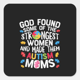 Adesivo Quadrado Autista   Deus Encontrou Algumas Das Mulheres Mais
