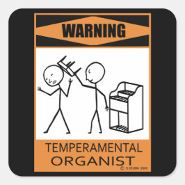 Adesivo Quadrado Aviso! Organista temperamental