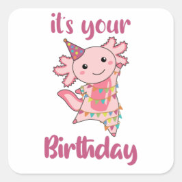 Adesivo Quadrado Axolotl Deseja Feliz Aniversário Para Você Axolotl