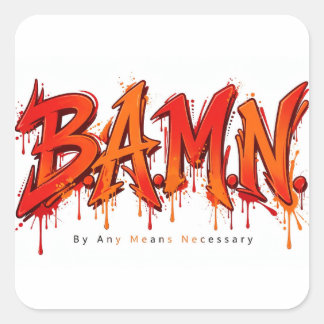 Adesivo Quadrado B.A.M.N. Grafite Drip Estilo Selvagem Por Qualquer