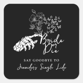 Adesivo Quadrado Bachelorette Party Bride or Die Gothic Floral