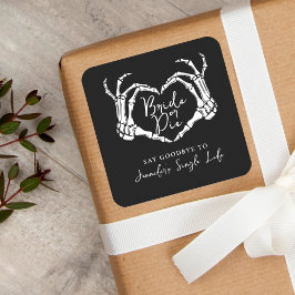 Adesivo Quadrado Bachelorette Party Bride or Die Skeleton Heart