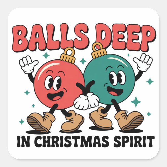 Adesivo Quadrado Balls Deep Into Christmas Sarcastic Dirty Humor  (Frente)