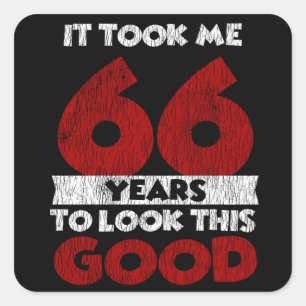 Adesivo Quadrado Bday de 66 anos me fez ficar bem no aniversário d